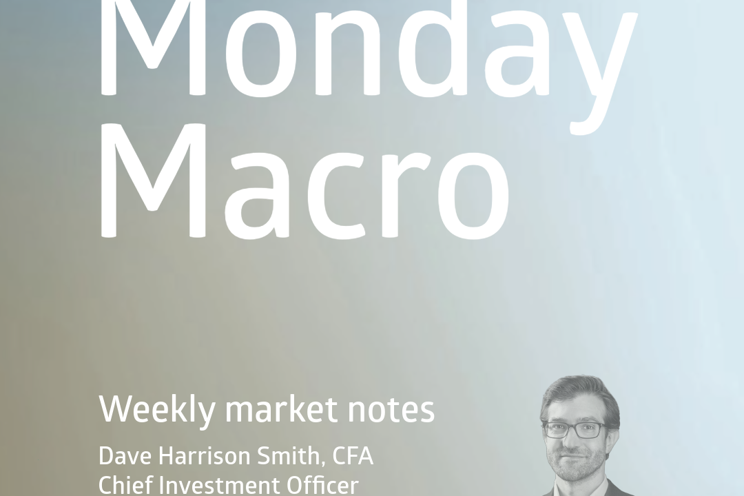Weekly Market Notes from CIO Dave Harrison Smith